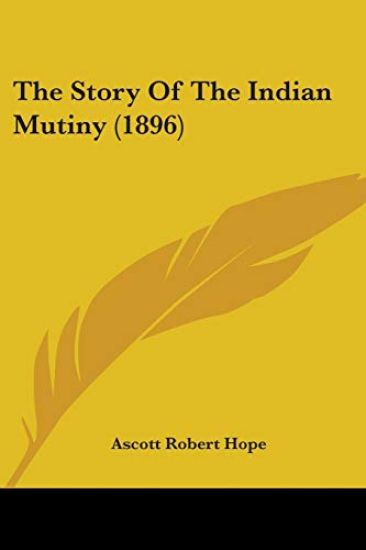 The Story Of The Indian Mutiny (1896)