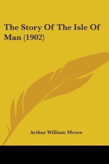 The Story Of The Isle Of Man (1902)