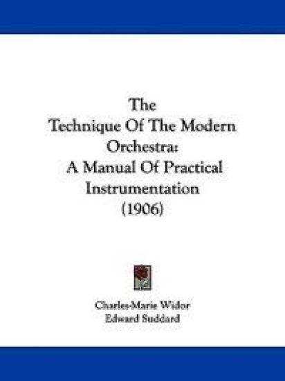 The Technique Of The Modern Orchestra