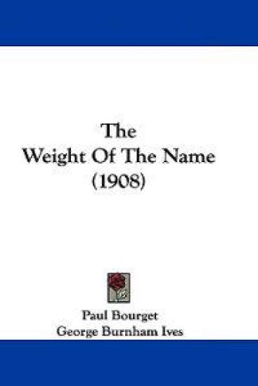 The Weight Of The Name (1908)