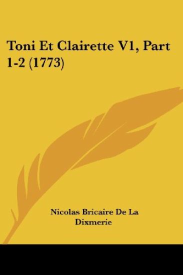 Toni Et Clairette V1, Part 1-2 (1773)