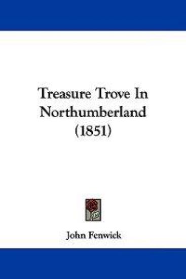 Treasure Trove In Northumberland (1851)