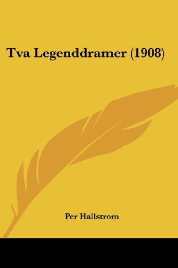 Tva Legenddramer (1908)