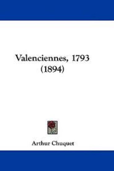 Valenciennes, 1793 (1894)