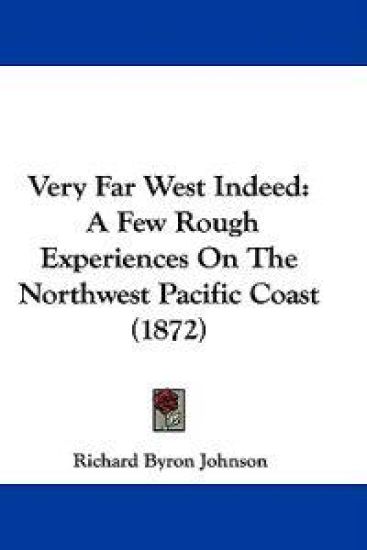 Very Far West Indeed