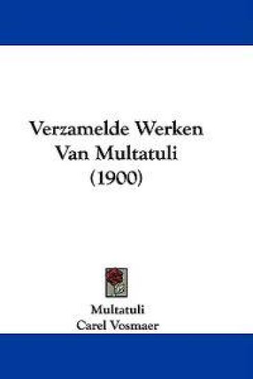 Verzamelde Werken Van Multatuli (1900)