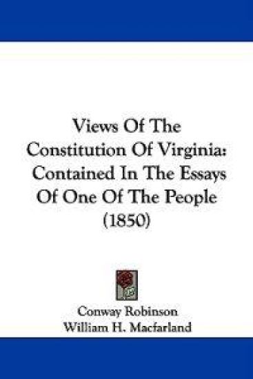 Views Of The Constitution Of Virginia