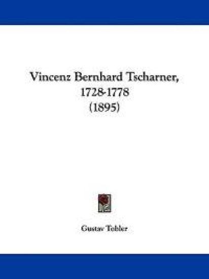 Vincenz Bernhard Tscharner, 1728-1778 (1895)