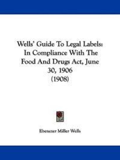 Wells' Guide To Legal Labels