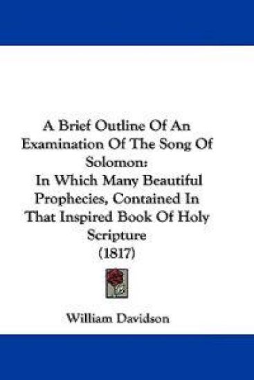 A Brief Outline of an Examination of the Song of Solomon