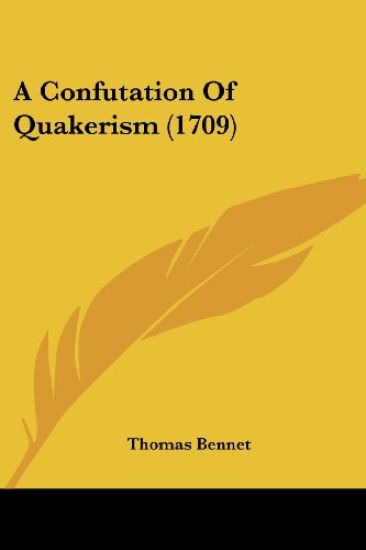 A Confutation of Quakerism