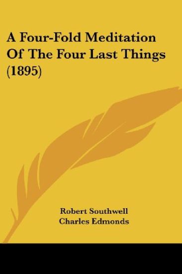 A Four-fold Meditation of the Four Last Things