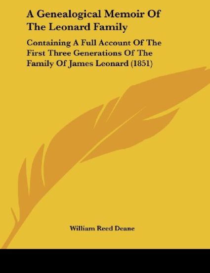 A Genealogical Memoir of the Leonard Family