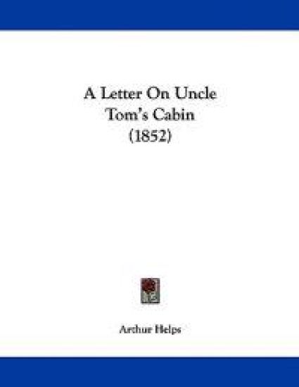 A Letter on Uncle Tom's Cabin