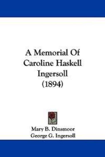 A Memorial of Caroline Haskell Ingersoll