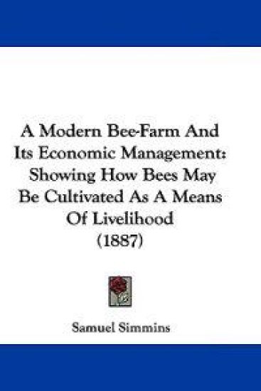 A Modern Bee-farm and Its Economic Management