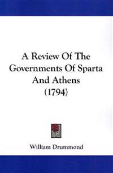 A Review of the Governments of Sparta and Athens