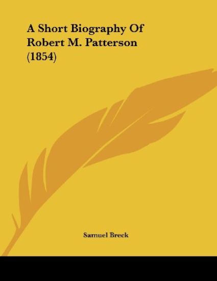 A Short Biography of Robert M. Patterson