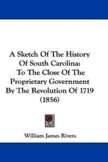 A Sketch of the History of South Carolina