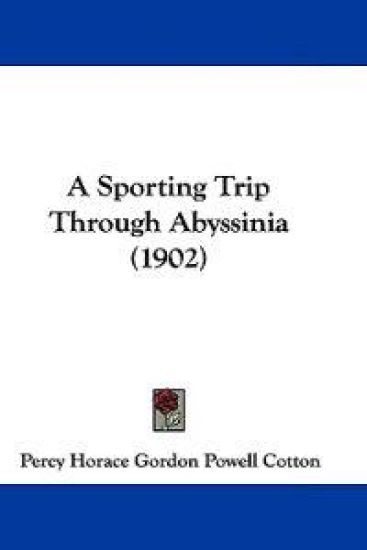 A Sporting Trip Through Abyssinia