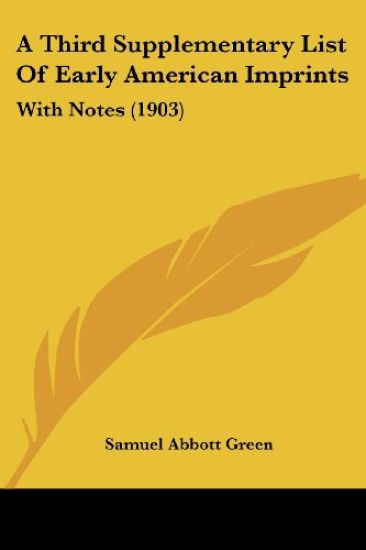 A Third Supplementary List of Early American Imprints