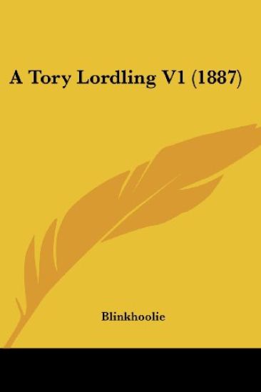 A Tory Lordling
