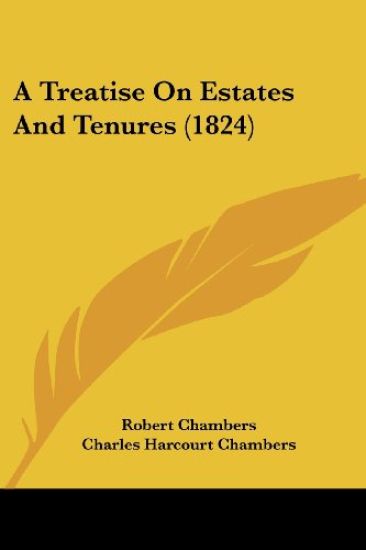 A Treatise on Estates and Tenures