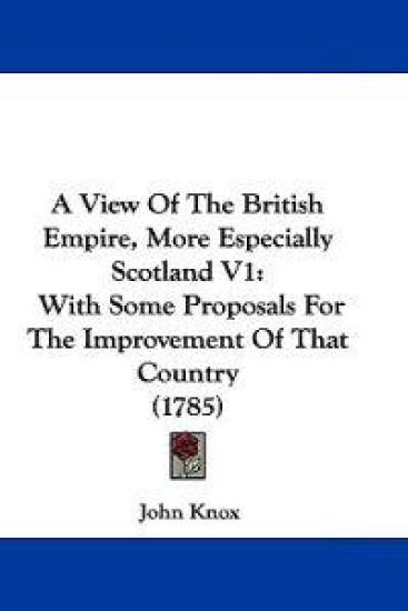 A View of the British Empire, More Especially Scotland