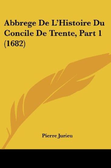 Abbrege De L'histoire Du Concile De Trente