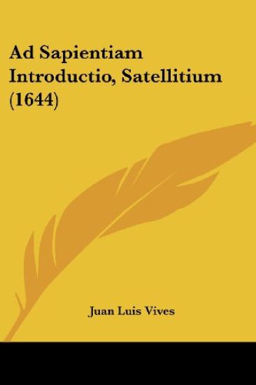 Ad Sapientiam Introductio, Satellitium