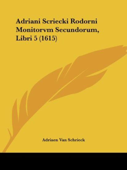 Adriani Scriecki Rodorni Monitorum Secundorum