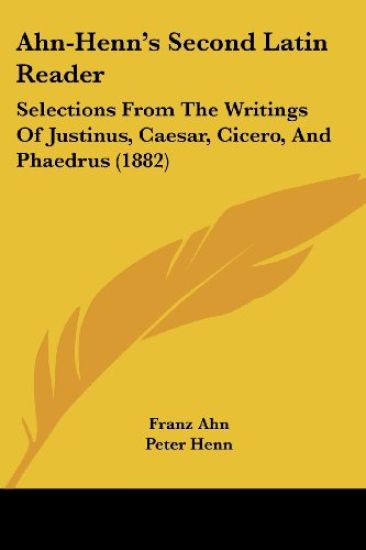 Ahn-henn's Second Latin Reader