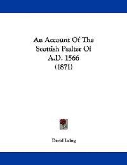 An Account of the Scottish Psalter of A.d. 1566