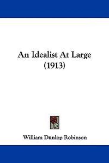 An Idealist at Large