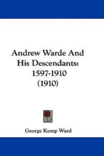 Andrew Warde and His Descendants