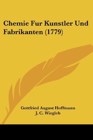 Chemie Fur Kunstler Und Fabrikanten
