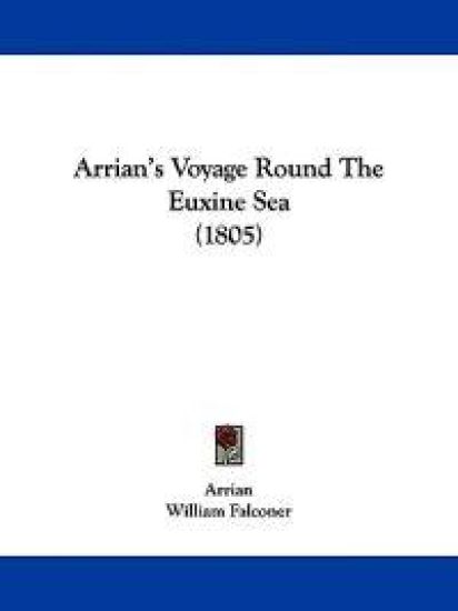 Arrian's Voyage Round the Euxine Sea