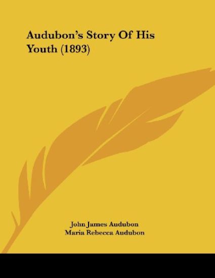 Audubon's Story of His Youth