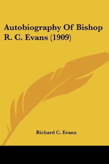 Autobiography of Bishop R. C. Evans