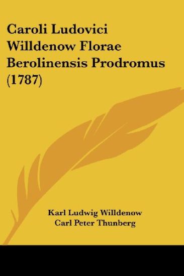 Caroli Ludovici Willdenow Florae Berolinensis Prodromus