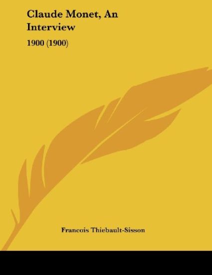 Claude Monet, an Interview