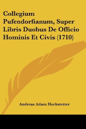 Collegium Pufendorfianum, Super Libris Duobus De Officio Hominis Et Civis