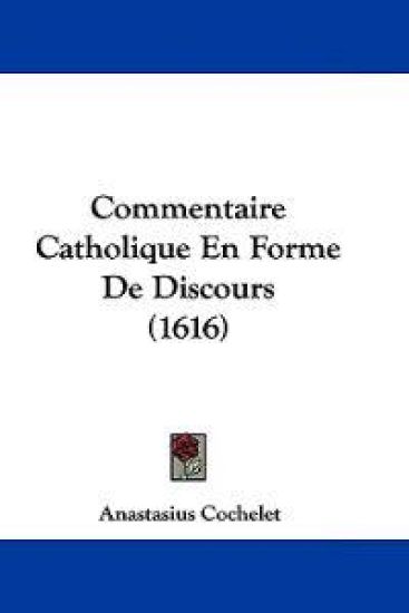 Commentaire Catholique En Forme De Discours
