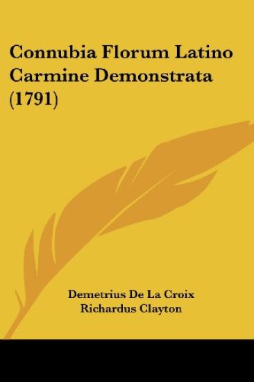 Connubia Florum Latino Carmine Demonstrata