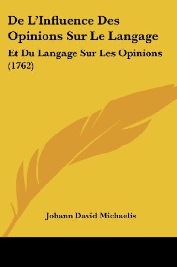 De L'Influence Des Opinions Sur Le Langage