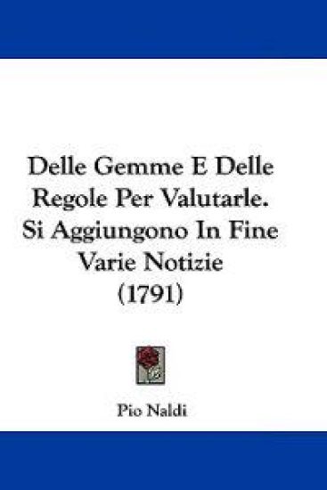 Delle Gemme E Delle Regole Per Valutarle. Si Aggiungono In Fine Varie Notizie (1791)