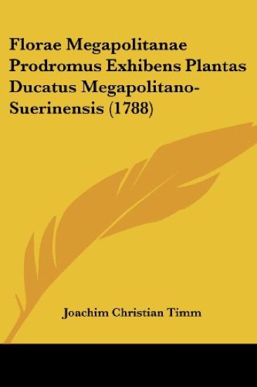 Florae Megapolitanae Prodromus Exhibens Plantas Ducatus Megapolitano-Suerinensis (1788)
