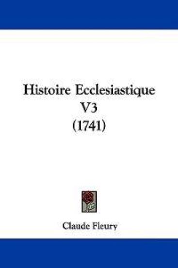 Histoire Ecclesiastique V3 (1741)
