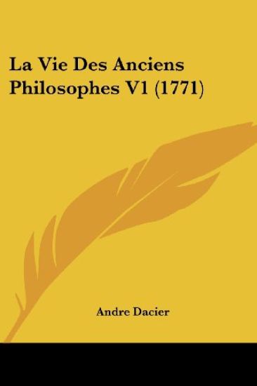 La Vie Des Anciens Philosophes V1 (1771)