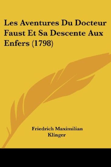 Les Aventures Du Docteur Faust Et Sa Descente Aux Enfers (1798)